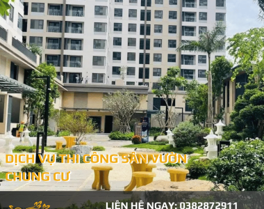 Dịch vụ Thi Công Sân Vườn Chung Cư