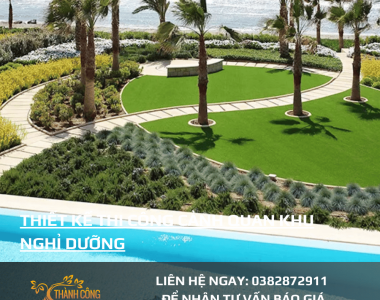 Thiết kế thi công cảnh quan khu nghỉ dưỡng