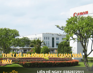 Chi phí thiết kế thi công cảnh quan nhà máy năm 2025